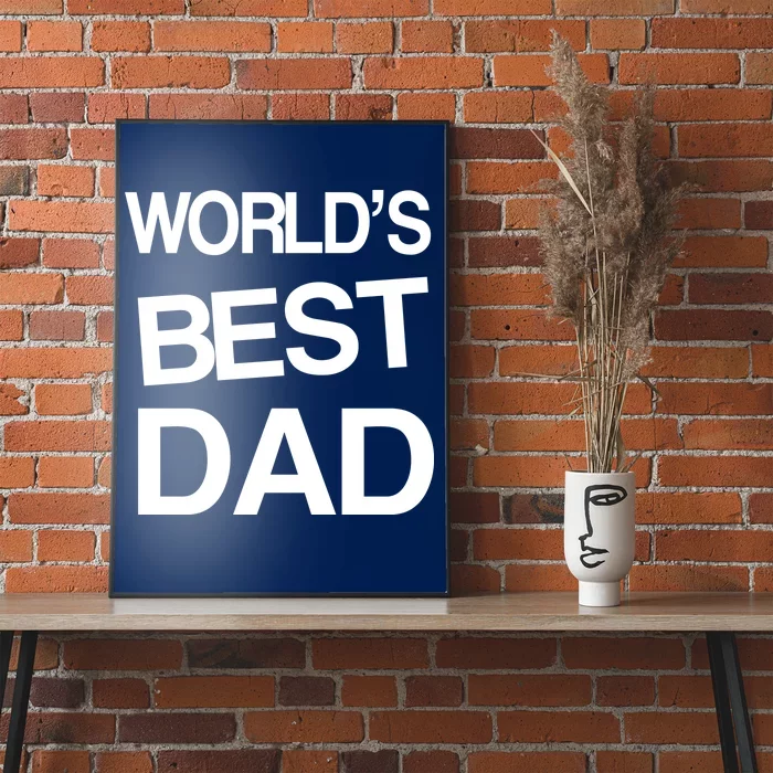 World's Best Dad Poster