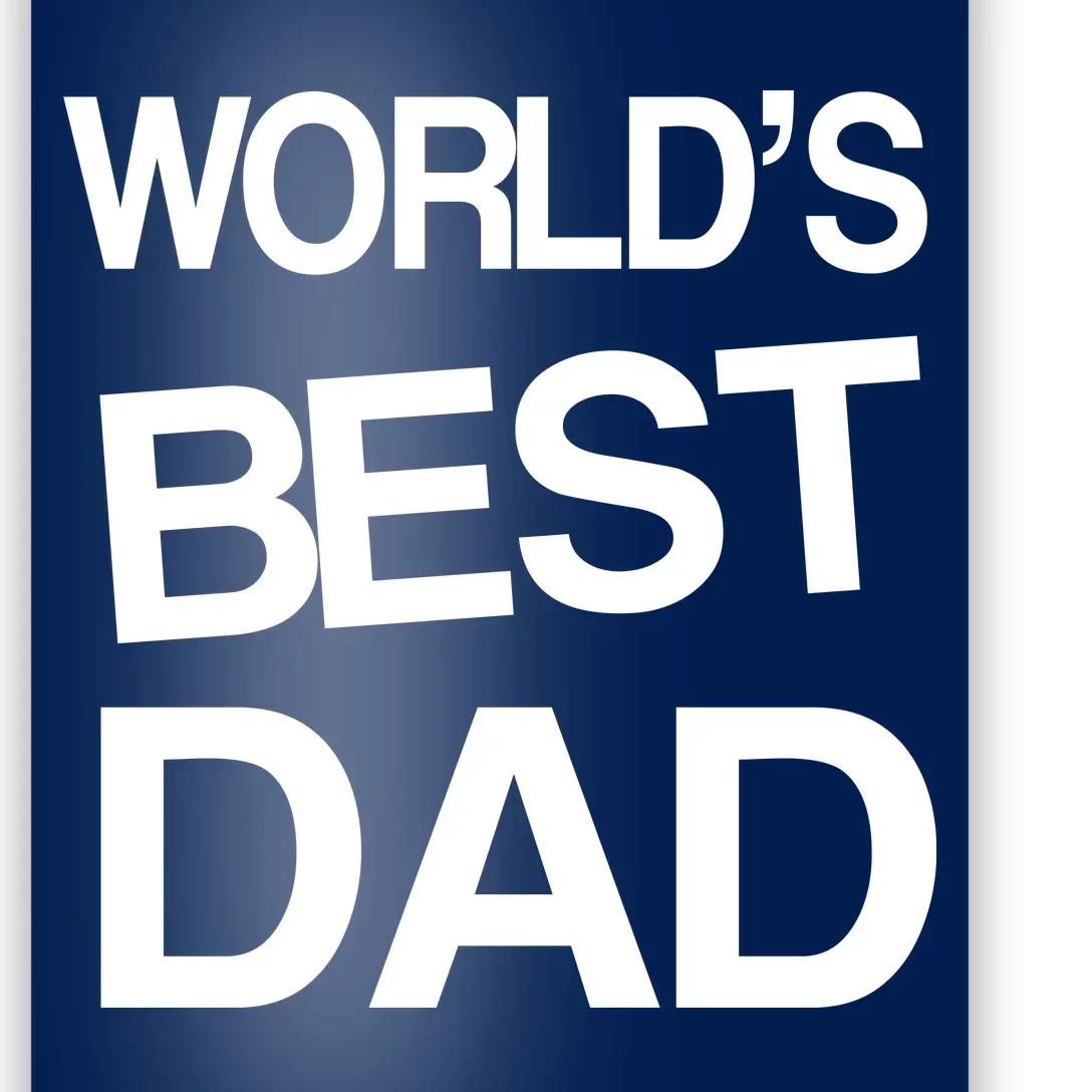 World's Best Dad Poster