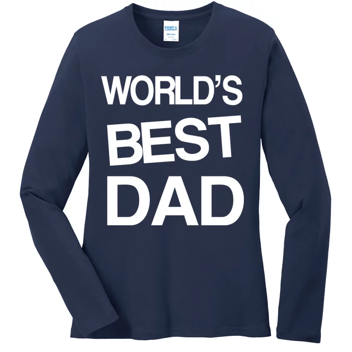 World's Best Dad Ladies Long Sleeve Shirt