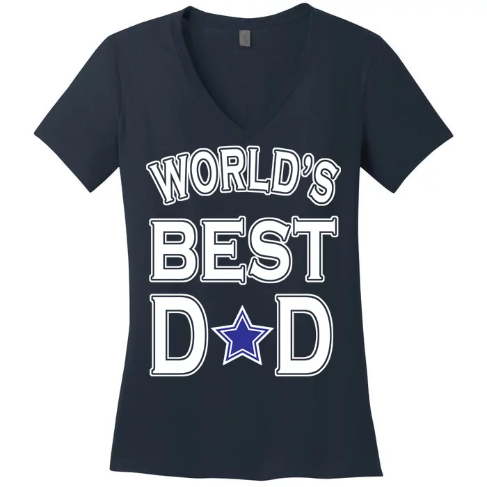 World's Best Dad Dallas Football Women's V-Neck T-Shirt