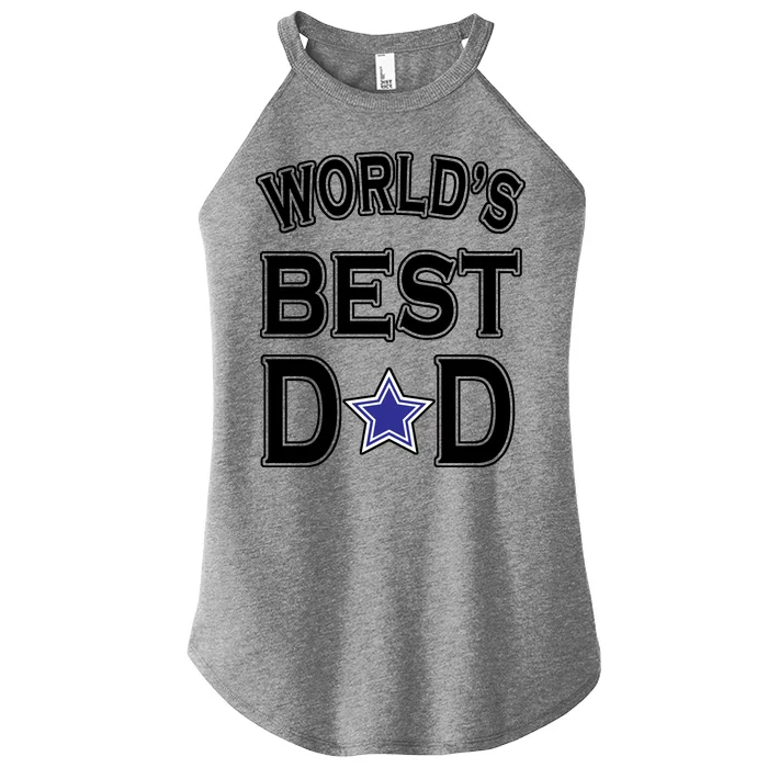 World's Best Dad Dallas Football Women’s Perfect Tri Rocker Tank