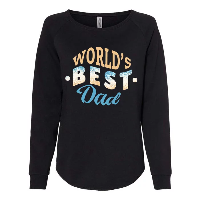 World's Best Dad Wave Womens California Wash Sweatshirt