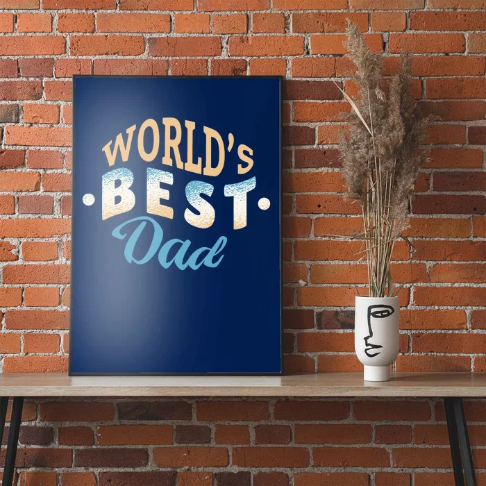 World's Best Dad Wave Poster