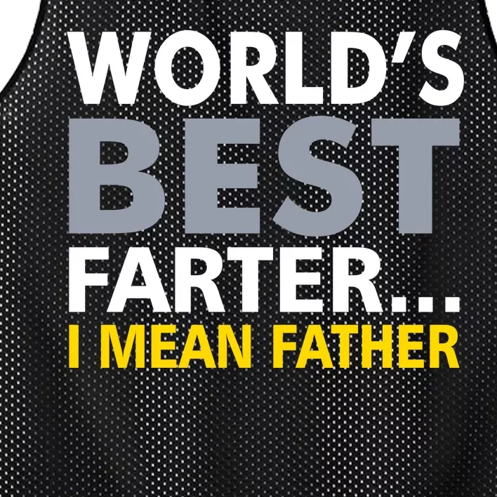 World's Best Farter I Mean Father Mesh Reversible Basketball Jersey Tank