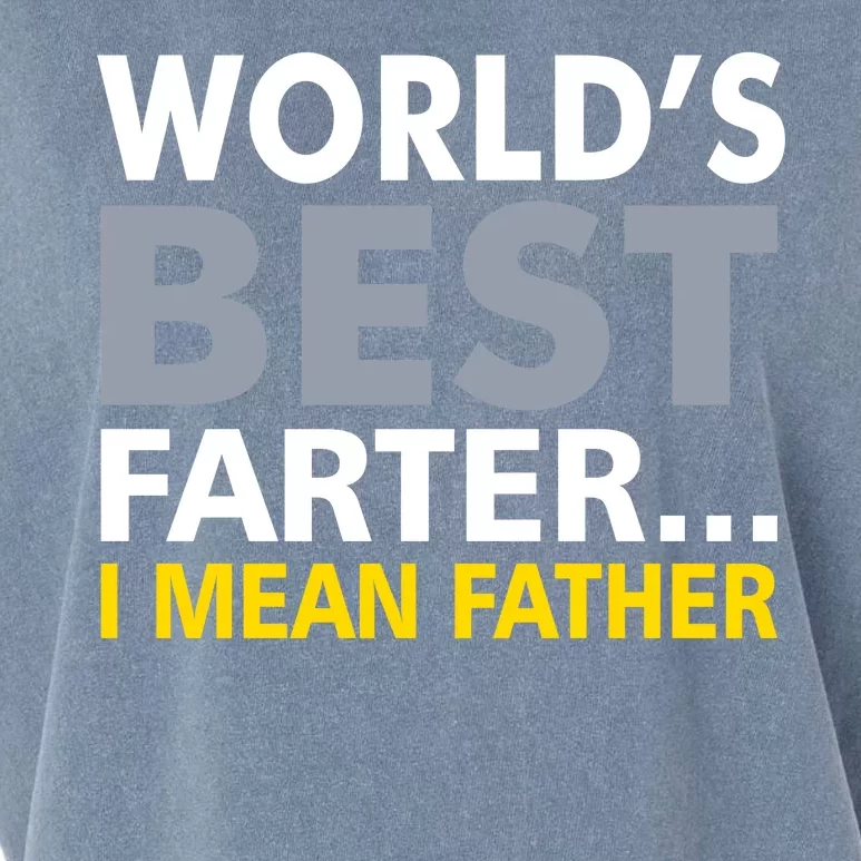 World's Best Farter I Mean Father Garment-Dyed Women's Muscle Tee