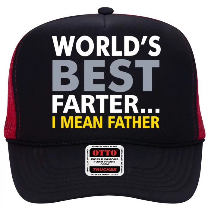 World's Best Farter I Mean Father Funny Dad High Crown Mesh Trucker Hat