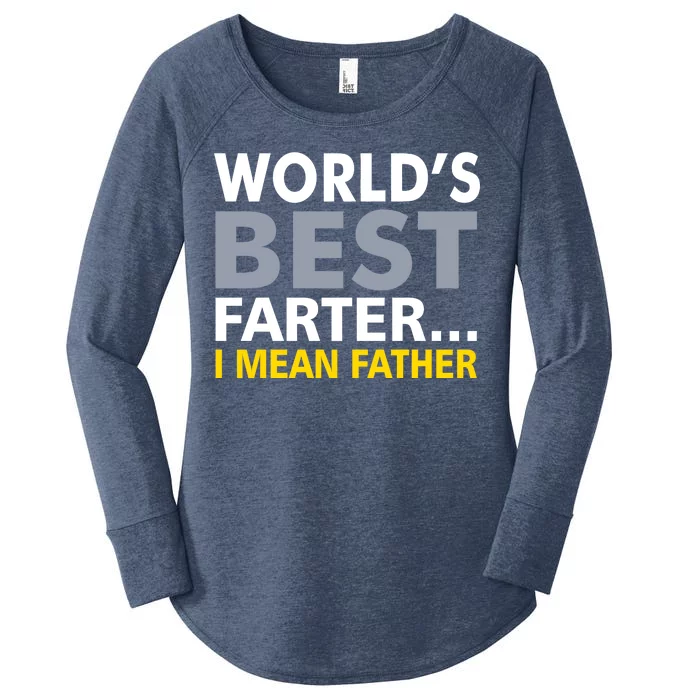 World's Best Farter I Mean Father Funny Dad Women's Perfect Tri Tunic Long Sleeve Shirt