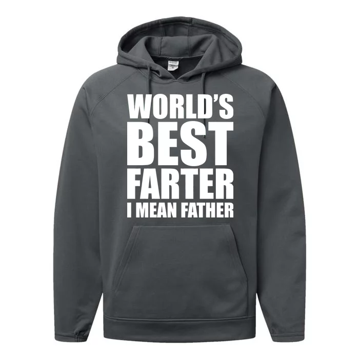 World's Best Farter I Mean Father Funny Dad Logo Performance Fleece Hoodie