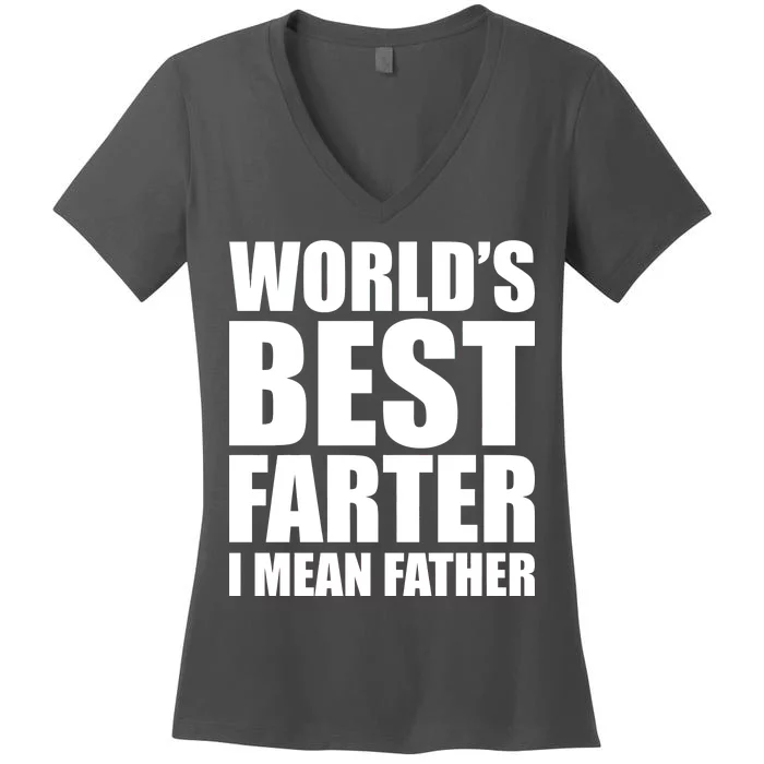 World's Best Farter I Mean Father Funny Dad Logo Women's V-Neck T-Shirt