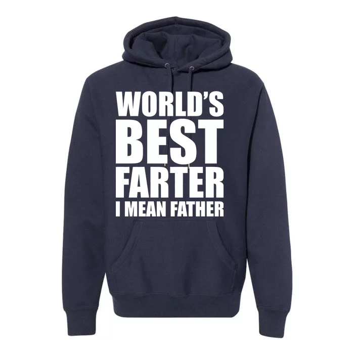 World's Best Farter I Mean Father Funny Dad Logo Premium Hoodie