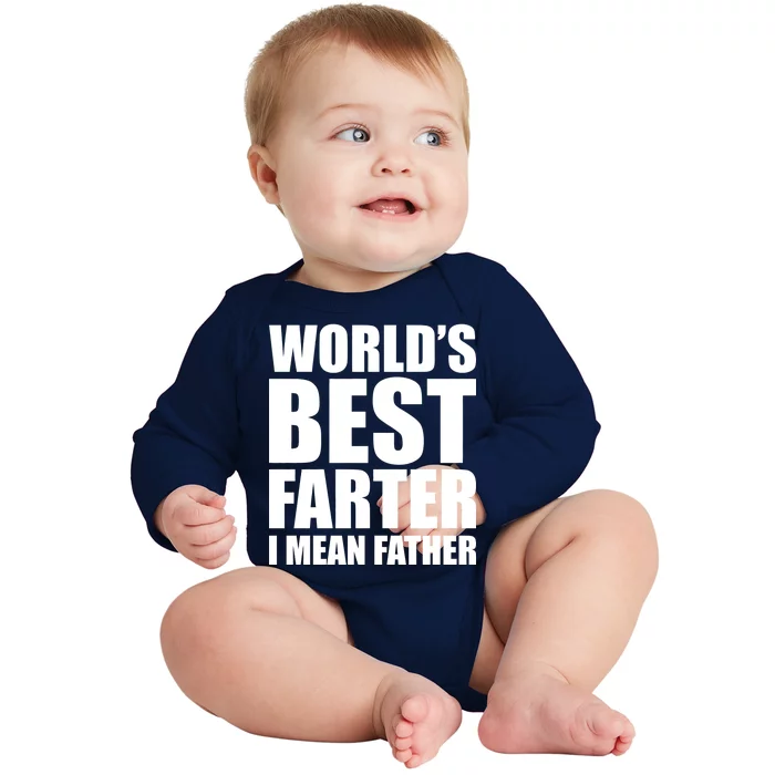 World's Best Farter I Mean Father Funny Dad Logo Baby Long Sleeve Bodysuit