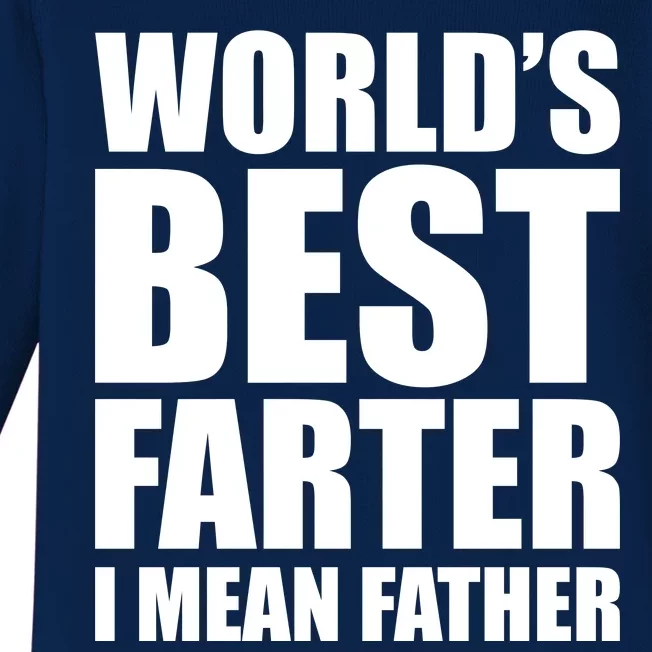 World's Best Farter I Mean Father Funny Dad Logo Baby Long Sleeve Bodysuit