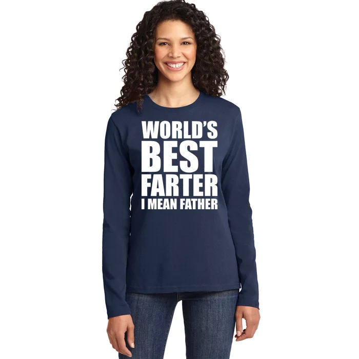 World's Best Farter I Mean Father Funny Dad Logo Ladies Long Sleeve Shirt