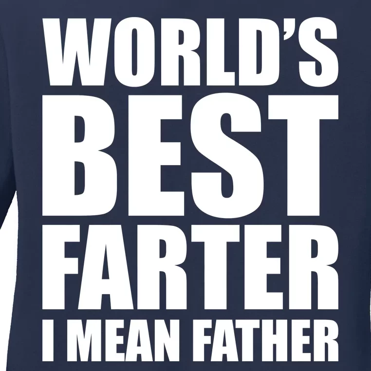 World's Best Farter I Mean Father Funny Dad Logo Ladies Long Sleeve Shirt