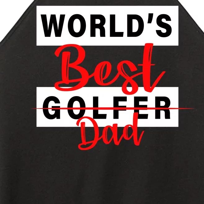 World's Best Golfer Dad Women’s Perfect Tri Rocker Tank