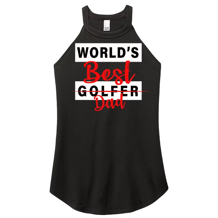 World's Best Golfer Dad Women’s Perfect Tri Rocker Tank