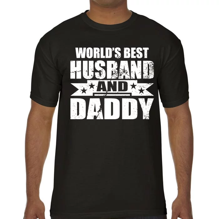 World's Best Husband And Daddy Comfort Colors T-Shirt