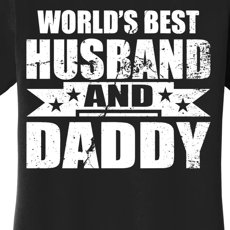 World's Best Husband And Daddy Women's T-Shirt