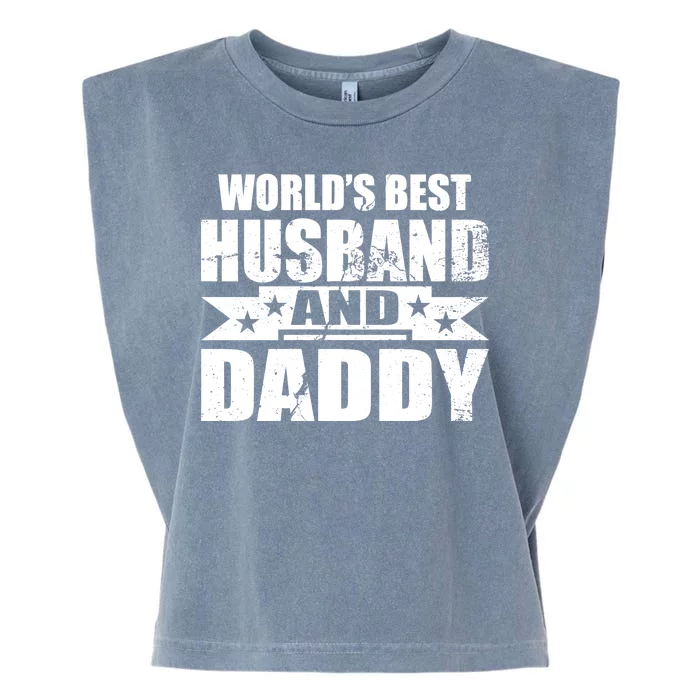 World's Best Husband And Daddy Garment-Dyed Women's Muscle Tee