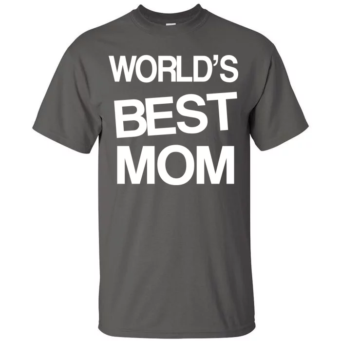 World's Best Mom Tall T-Shirt