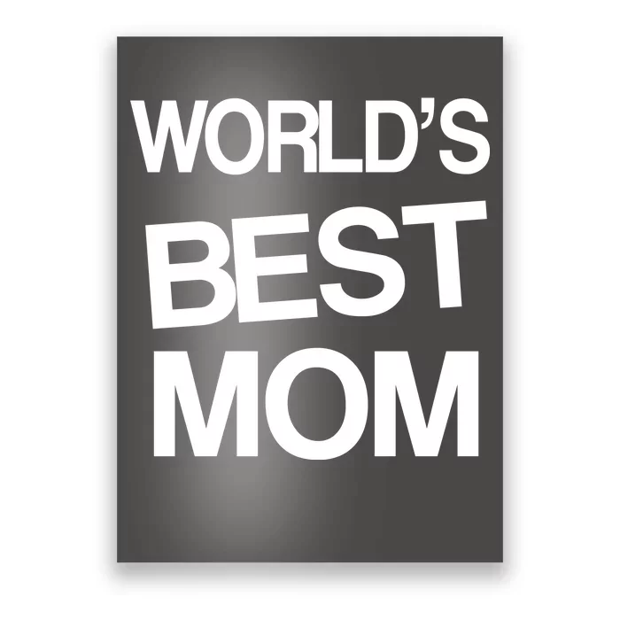 World's Best Mom Poster