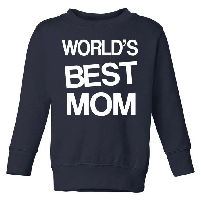 World's Best Mom Toddler Sweatshirt