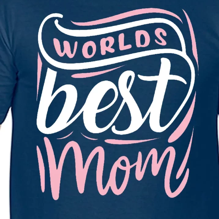 Worlds Best Mom Mothers Day Gift Comfort Colors T-Shirt