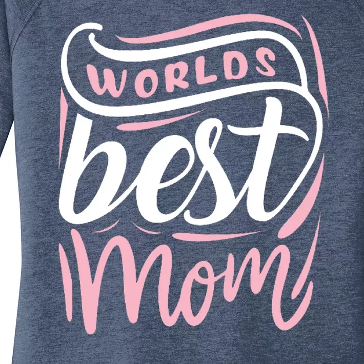 Worlds Best Mom Mothers Day Gift Women's Perfect Tri Tunic Long Sleeve Shirt