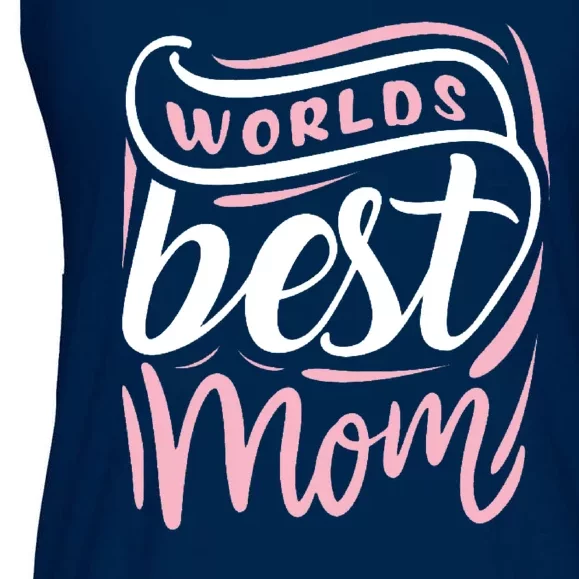 Worlds Best Mom Mothers Day Gift Ladies Essential Flowy Tank