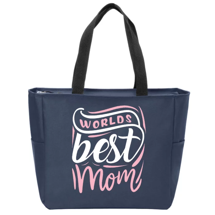 Worlds Best Mom Mothers Day Gift Zip Tote Bag