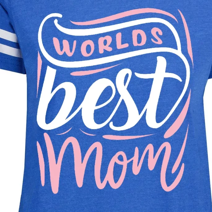 Worlds Best Mom Mothers Day Gift Enza Ladies Jersey Football T-Shirt