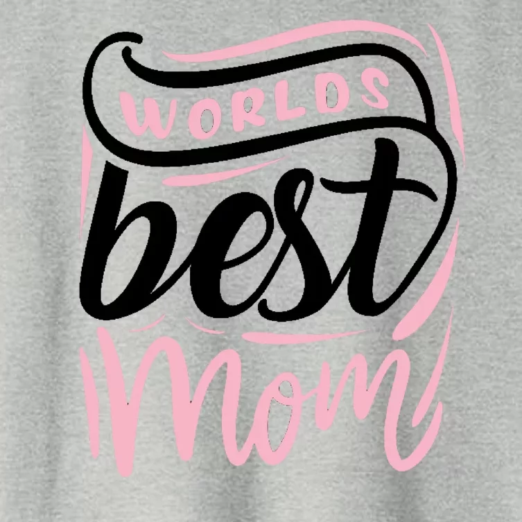 Worlds Best Mom Mothers Day Gift Women's Crop Top Tee