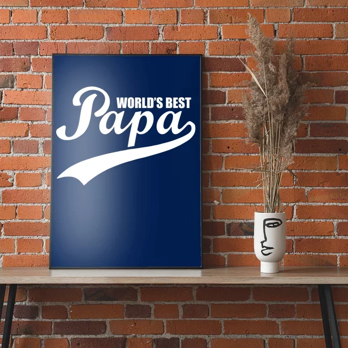 World's Best Papa Poster