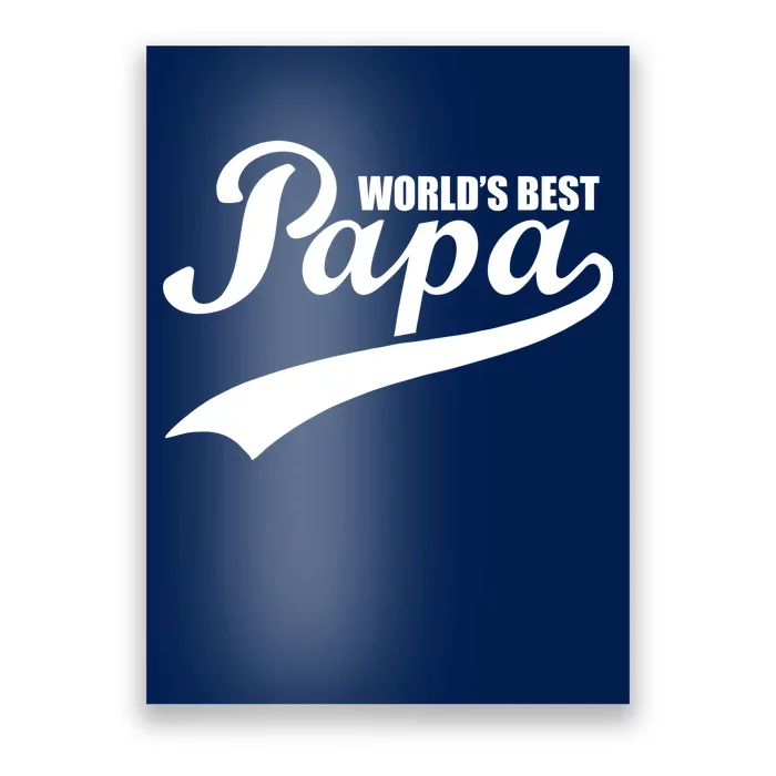 World's Best Papa Poster