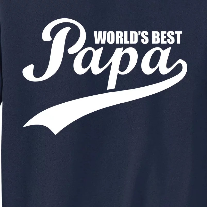 World's Best Papa Tall Sweatshirt