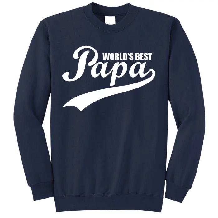 World's Best Papa Tall Sweatshirt