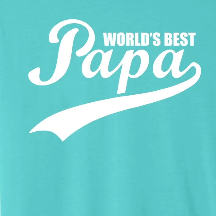 World's Best Papa ChromaSoft Performance T-Shirt