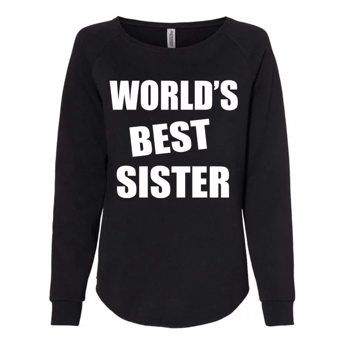 World's Best Sister Womens California Wash Sweatshirt