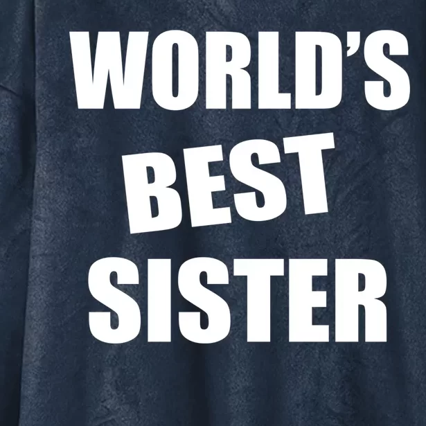 World's Best Sister Hooded Wearable Blanket