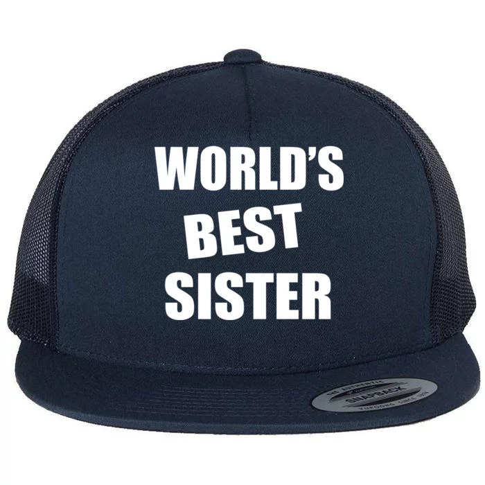 World's Best Sister Flat Bill Trucker Hat