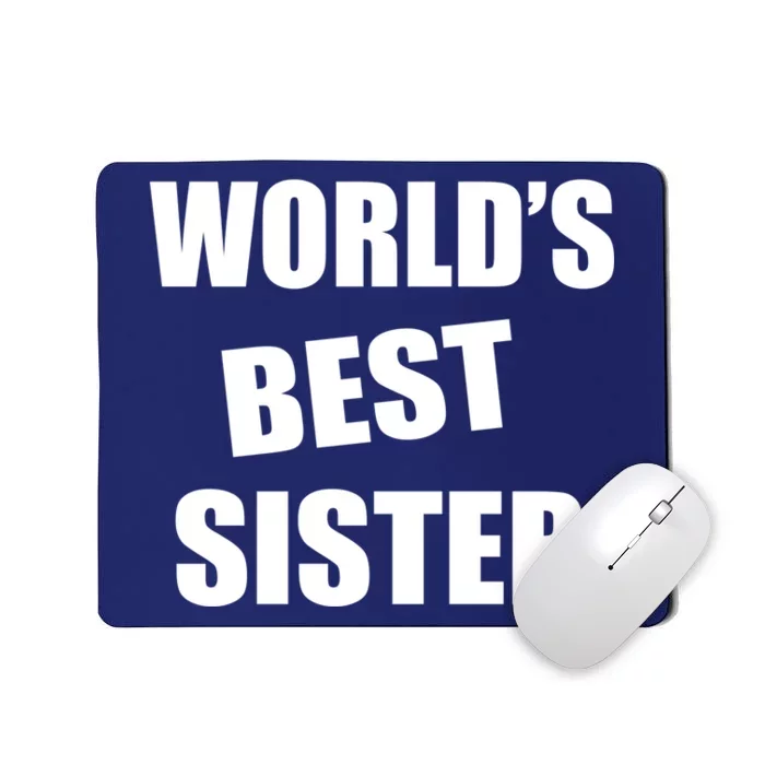 World's Best Sister Mousepad