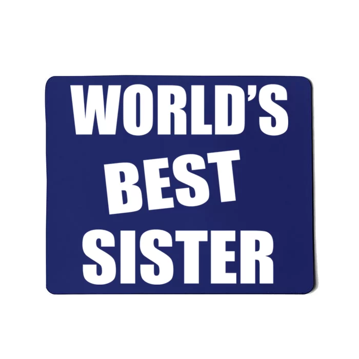 World's Best Sister Mousepad