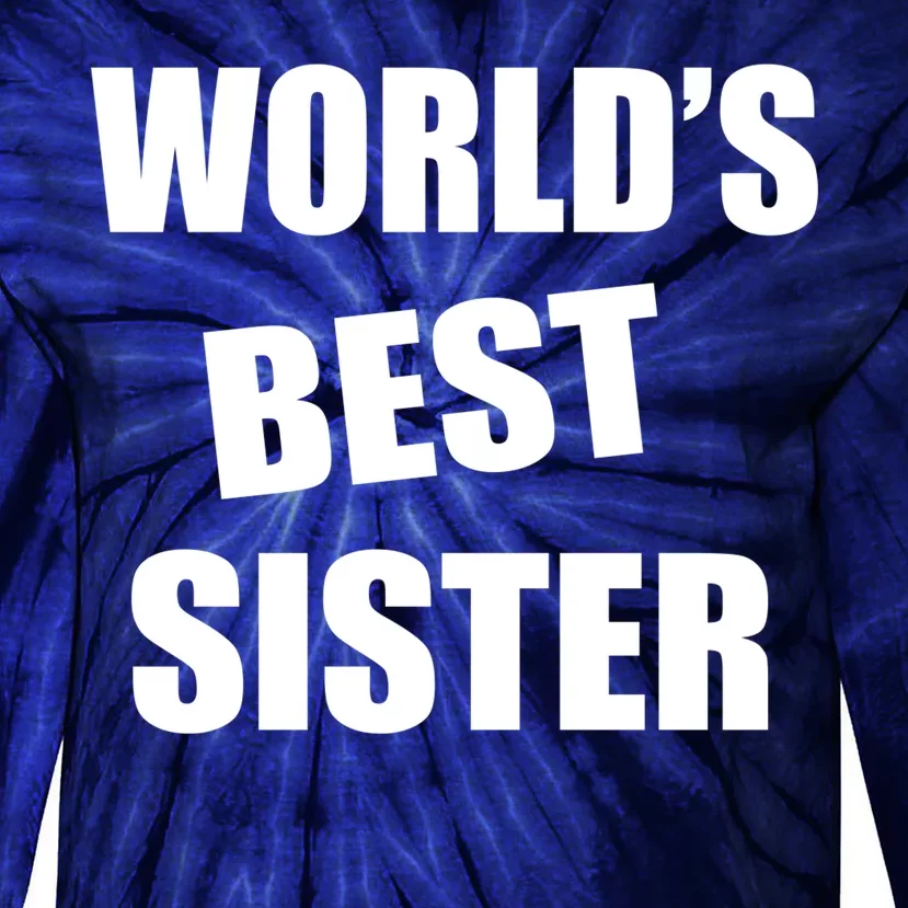 World's Best Sister Tie-Dye Long Sleeve Shirt