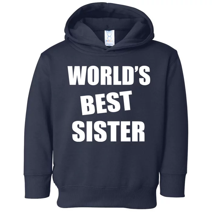 World's Best Sister Toddler Hoodie