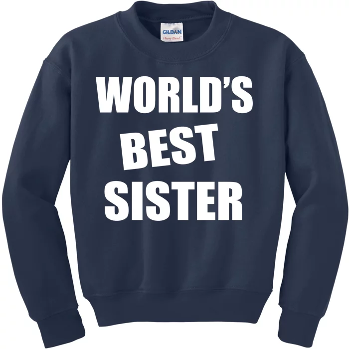 World's Best Sister Kids Sweatshirt