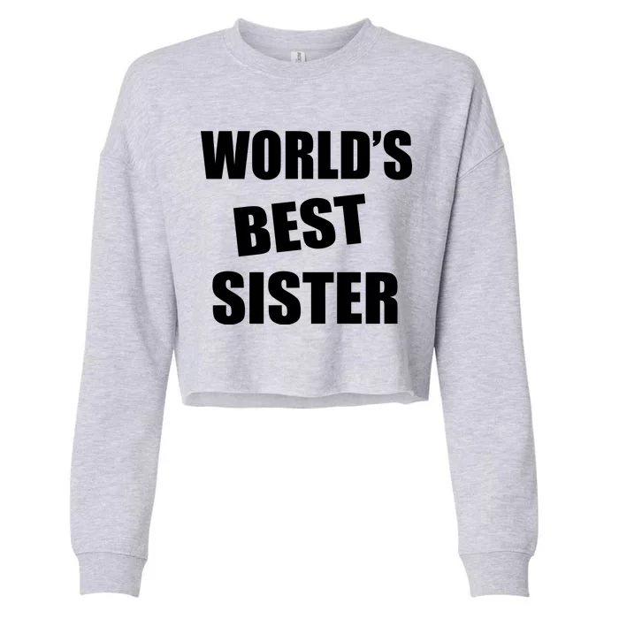 World's Best Sister Cropped Pullover Crew