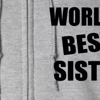 World's Best Sister Full Zip Hoodie