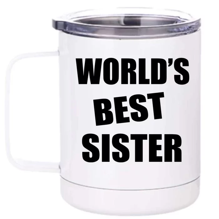 World's Best Sister Front & Back 12oz Stainless Steel Tumbler Cup