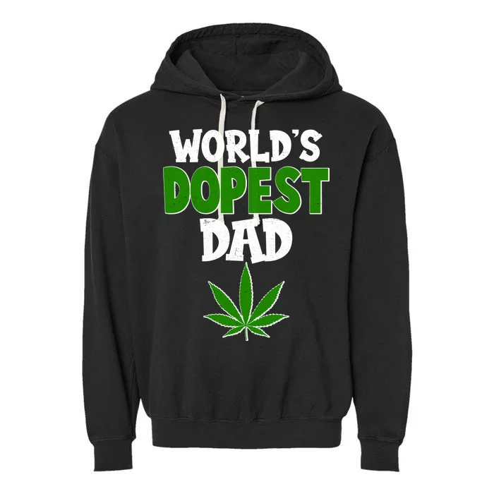 World's Dopest Dad Marijuana Weed Garment-Dyed Fleece Hoodie