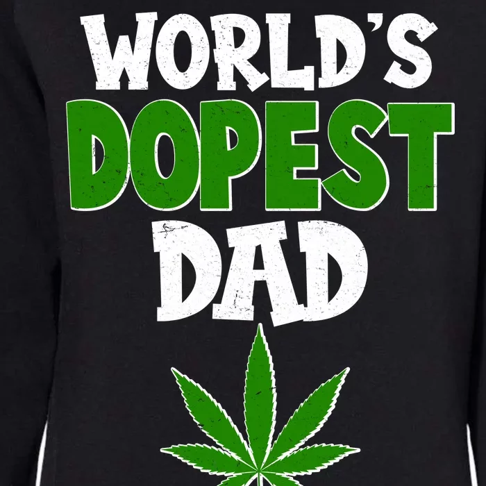 World's Dopest Dad Marijuana Weed Womens California Wash Sweatshirt